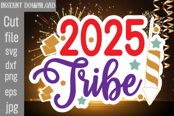 2025 Tribe SVG Cut File
