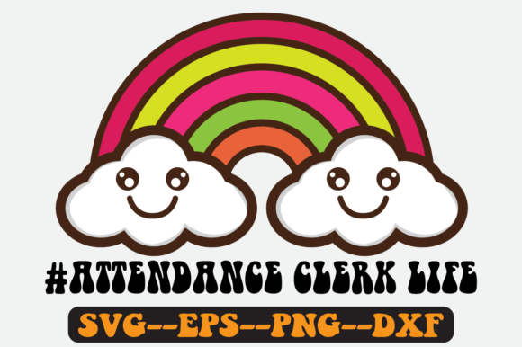 Attendance Clerk Life Quote Retro Svg