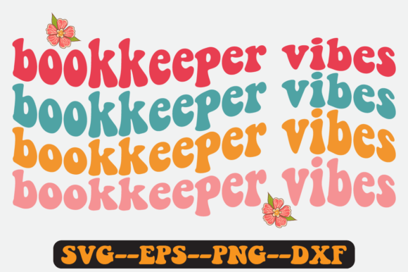 Bookkeeper Vibes Quote Retro Svg Design