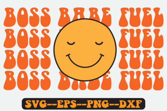 Boss Babe Fuel Quote Retro Svg Design