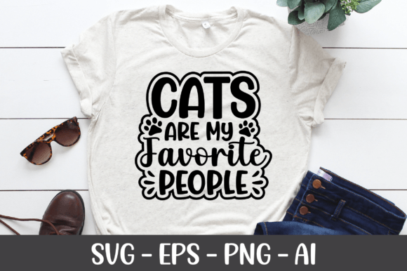 Cats Are My Favorite People Shirts SVG