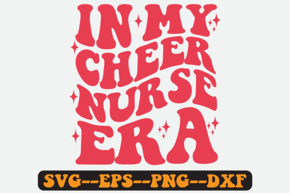 In My Cheer Nurse Era Quote Retro Svg