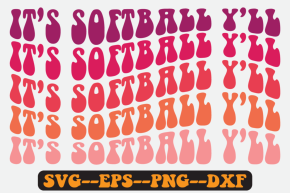 It's Softball Yll Quote Retro Svg