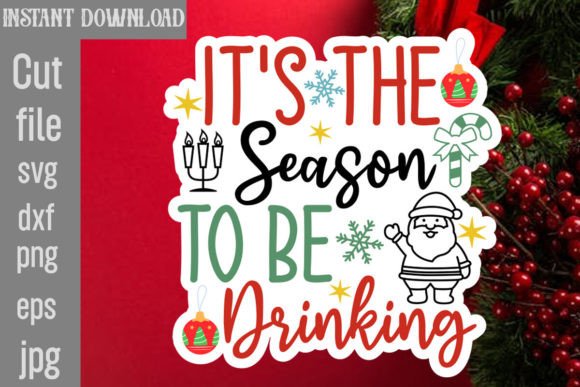 It's the Season to Be Drinking SVG