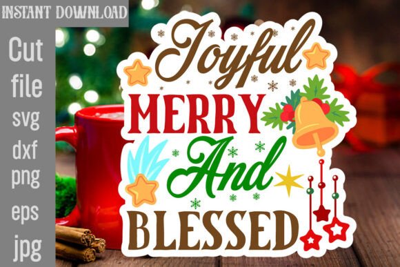 Joyful Merry and Blessed SVG Cut File