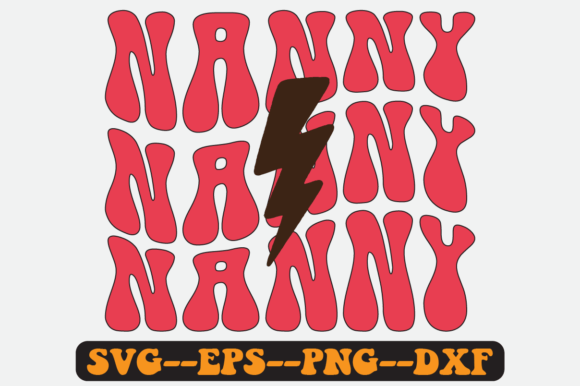 Nanny Quotes Groovy Retro SVG