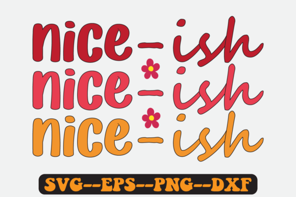 Nice Ish Christmas Quote Retro Svg