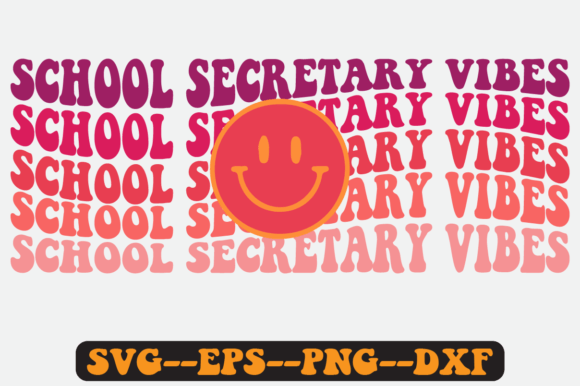 School Secretary VIBES Quote Retro Svg